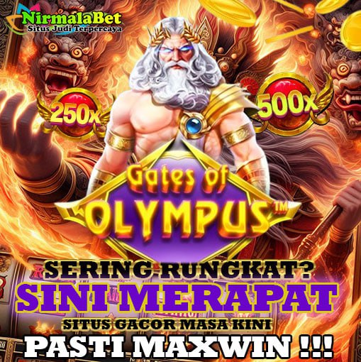 NIRMALASLOT Situs Slot Online Gacor dengan Bonus Terbesar