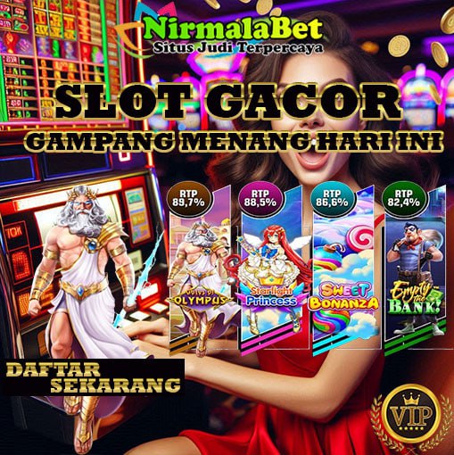 Trik Ampuh Menang Slot Online Setiap Hari di NIRMALA388